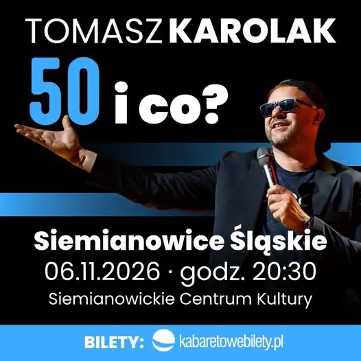 Tomasz Karolak w stand-upie „50 i co?” w Siemianowicach Śląskich